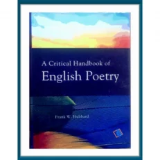 Poema A Critical Handbook I of English Poetry by Frank W.Hubbard..Hardcover-2017