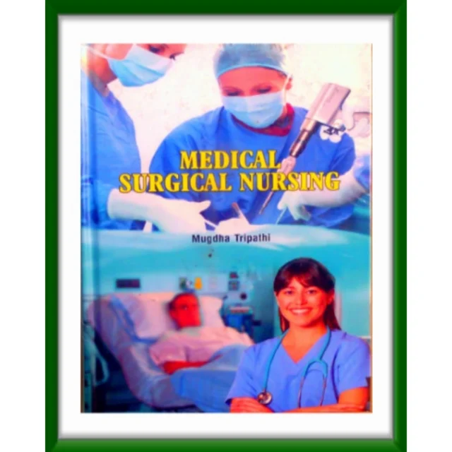 Nursing Medical Surgical Nursing By Mugdha Tripathi. Hardcover. 2017