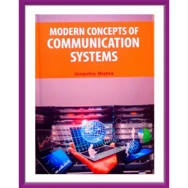 Modern Concepts Of Communication Systems By Umantha Mishra. Hardcover.2019
