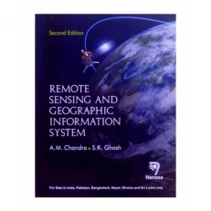 Remote Sensing And Geographic Information System by Ghost/Chandra. Paperback..2015