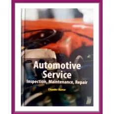 Automotive Service, Inspection, Maintenance And Repair By Chander Kumar. Hardcover. 2020