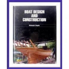 Boat Design And Construction By Avinash Gupta.hardcover . 2018