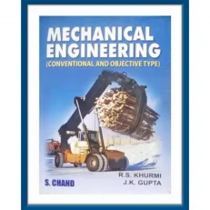 Mechanical Engineering - Conventional And Objective Type By R.s. Khurmi. Paperpack