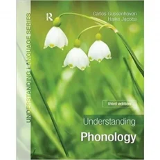 Understanding Phonology. Understanding Language Series. 3rd Edition. Paperback