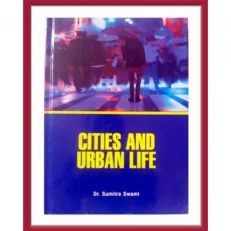 Cities And Urban Life By Dr. Swami - Hardcover