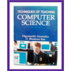 Techniques Of Teaching Computer Science By Digumarthi. Hardcover.2019