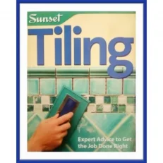Tiling: Expert Advice To Get The Job Done Right By Josh Garskof.paperback. 2009