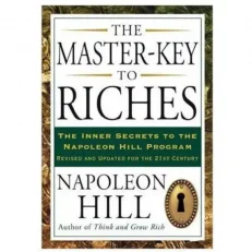 The Master-key To Riches By Napoleon Hill.
