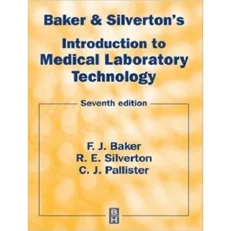 Baker And Silverton's Introduction To Medical Laboratory Technology 7th Edition