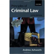 Law Principles Of Criminal Law By Andrew Ashworth