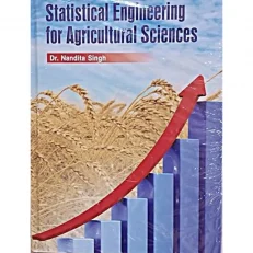 Statistical Engineering For Agricultural Sciences By Nandita Singh. 1/e. 2020. Hardcover
