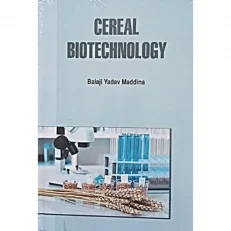 Cereal Biotechnology By Balaji Yadav Maddina