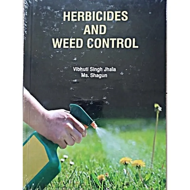 Herbicide And Weed Control By Vibhuti Singh Jhala. 1/e. 2021. Hardcover