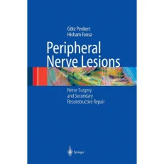 Peripheral Nerve Lesions: Nerve Surgery And Secondary Reconstructive Repair