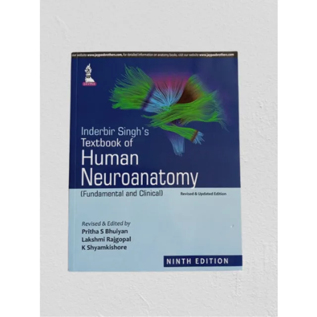 Inderbir Singh's Textbook Of Human Neuroanatomy (fundamental & Clinical). 9th Edition
