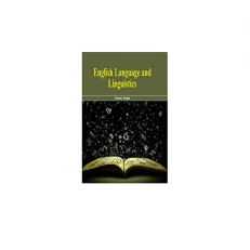 English Language And Linguistics By Sanoj Singh