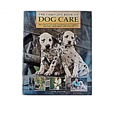 The Complete Book Of Dog Care By Jane Oliver