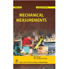 Mechanical Measurements By R.s. Sirohi Paperback. 3/e, 1991