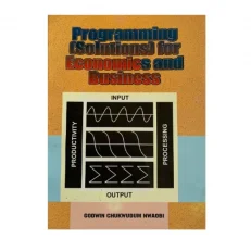 Programming Solutions For Economics And Business By Prof. Godwin