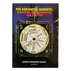 The Derivative Markets: Structure, Characteristics, And Practice- 1/e By Prof. Godwin
