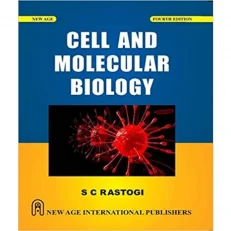 Cell And Molecular Biology By S.c. Rastogi . 4 - e - 2021 - Paperback