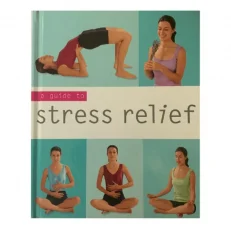 A Guide To Stress Relief By Sara Rose - Hardcover
