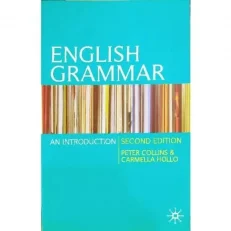 English Grammar: An Introduction, Second Edition By Peter Collins, Carmella Hollo.