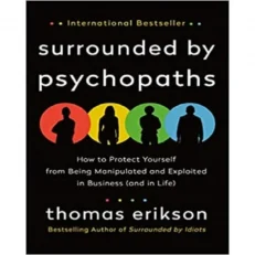 Surrounded By Psychopaths By Thomas Erikson