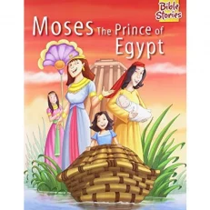 Moses The Prince Of Egypt:pegasus Story Book For Children Of Ages 4-10