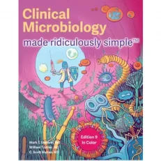 Clinical Microbiology Made Ridiculously Simple - 9th Edition