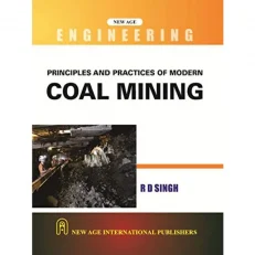 Principles And Practices Of Modern Coal Mining By R. D - Singh - 2nd Edition - 2023