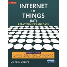 Internet Of Things By Rajiv Chopra:a Practitioner's Approach - 1st Edition 2022 - Paperback