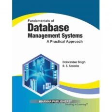 Fundamentals Of Database Management Systems By Dalwinder Singh & R S Salaria. 1st 2023 Edition