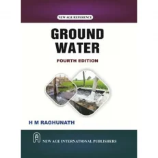 Ground Water By Raghunath (4th Edition 2022)- HardcoverGround Water By Raghunath (4th Edition 2022)- Hardcover