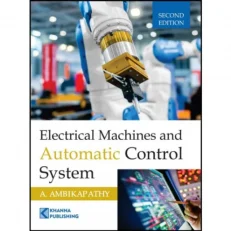 Electrical Machines & Automatic Control System By A. Ambikapathy. 2nd Edition 2021.