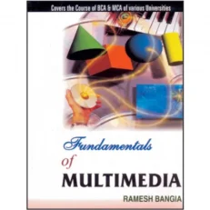 Fundamentals Of Multimedia By Ramesh Bangia. 1st Edition. 2013. Paperback