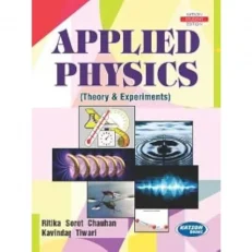 Applied Physics (theory & Experiments) By Ritika Sorot. 1st Edition 2022 - Paperback