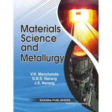 Materials Science And Metallurgy By V.k. Manchanda. 1st Edition 2021 - Paperback