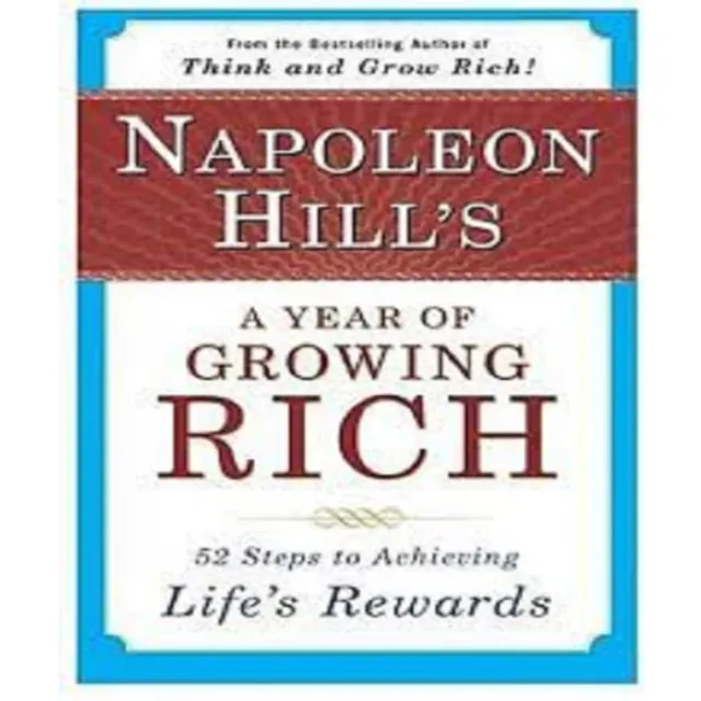 A Year Of Growing Rich By Napoleon Hill
