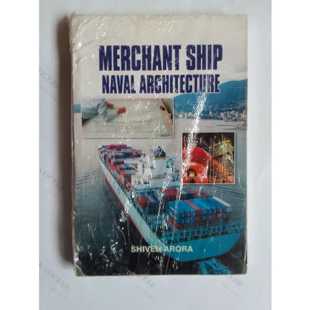 Merchant Ship Naval Architecture By Shiven Arora: Paperback. 2014 Edition