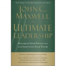 Ultimate Leadership - John C. Maxwell -3 in 1 Leadership Titles