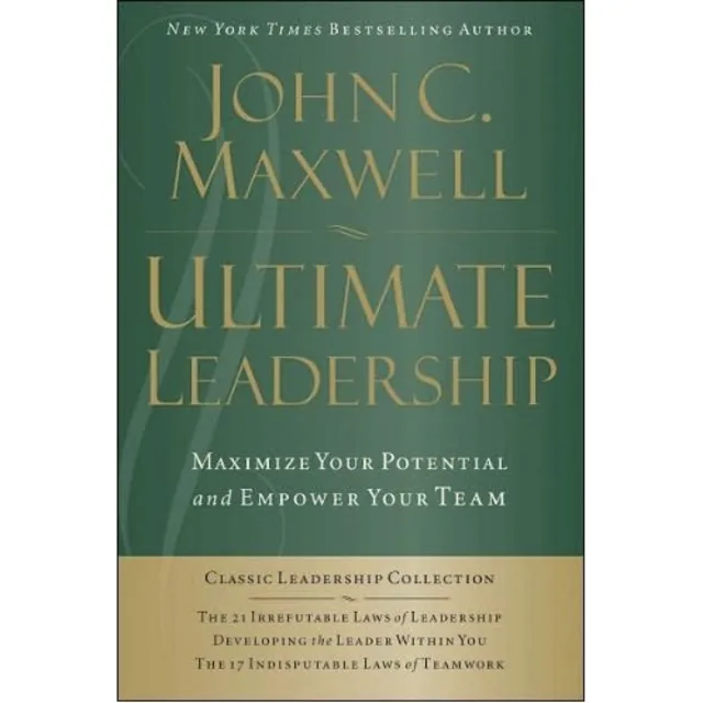 Ultimate Leadership - John C. Maxwell -3 in 1 Leadership Titles