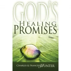 God's Healing Promises By Charles & Frances Hunter