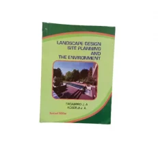 Landscape Design, Site Planning & The Environment By Fadamiro