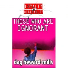 Those Who Are Ignorant By Dag Heward-Mills