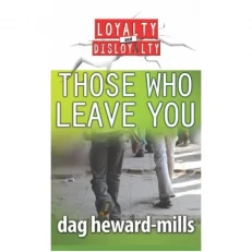 Those Who Leave You By Dag Heward-mills