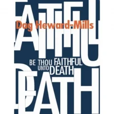 Be Thou Faithful Unto Death