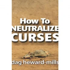 How To Neutralize Curses - Dag Heward-Mills