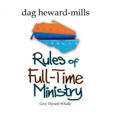 Rules Of Full-time Ministry 2nd Edition By Dag Heward-mills