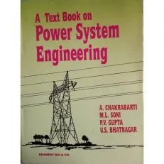 A Textbook On Power System Engineering By S. Chakraborthy / Gupta And Bhatnagar